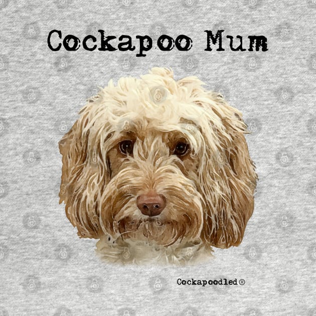 Cockapoo Dog Mum by WoofnDoodle 